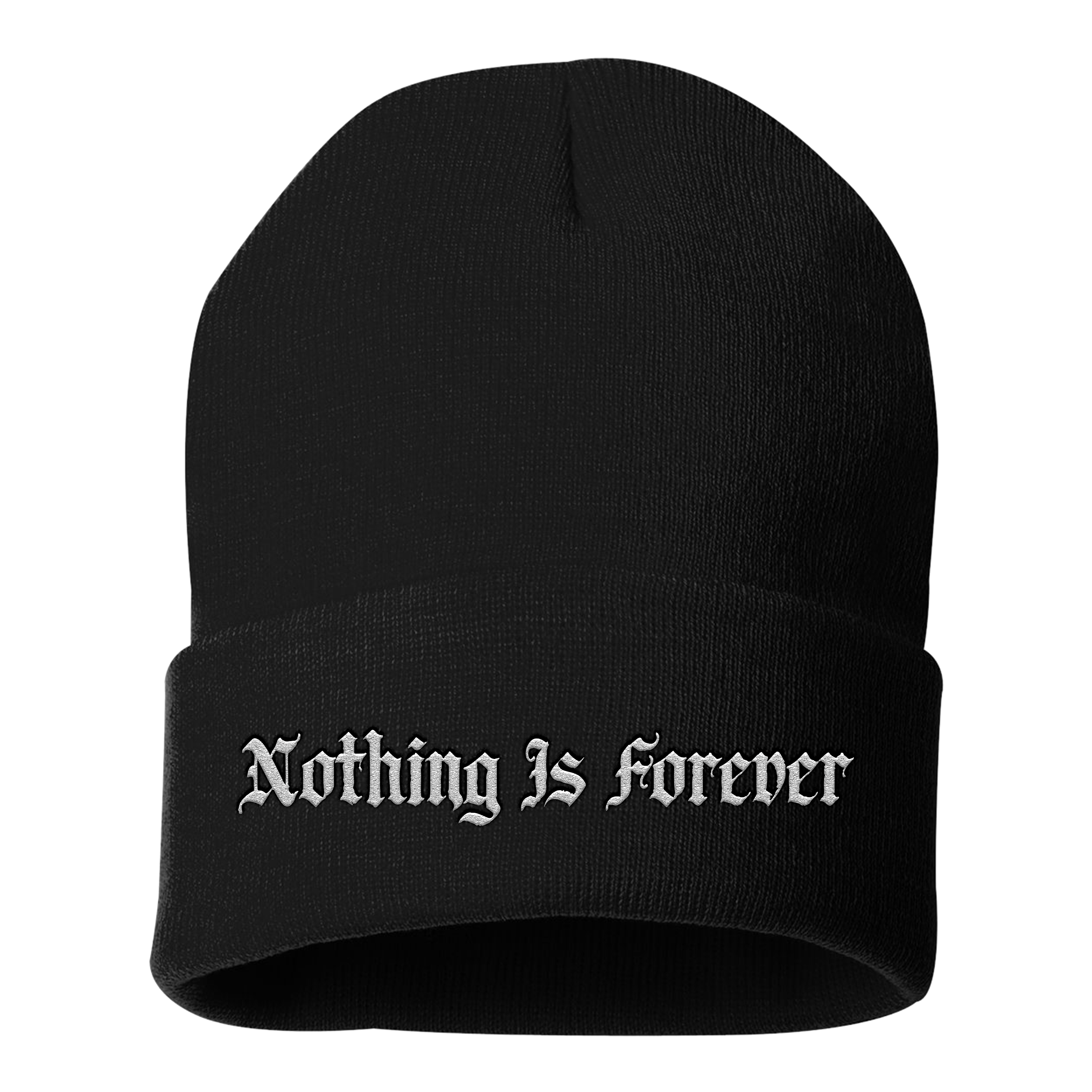 NOTHING IS FOREVER Beanie